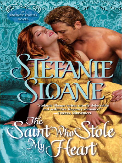 Title details for The Saint Who Stole My Heart by Stefanie Sloane - Available